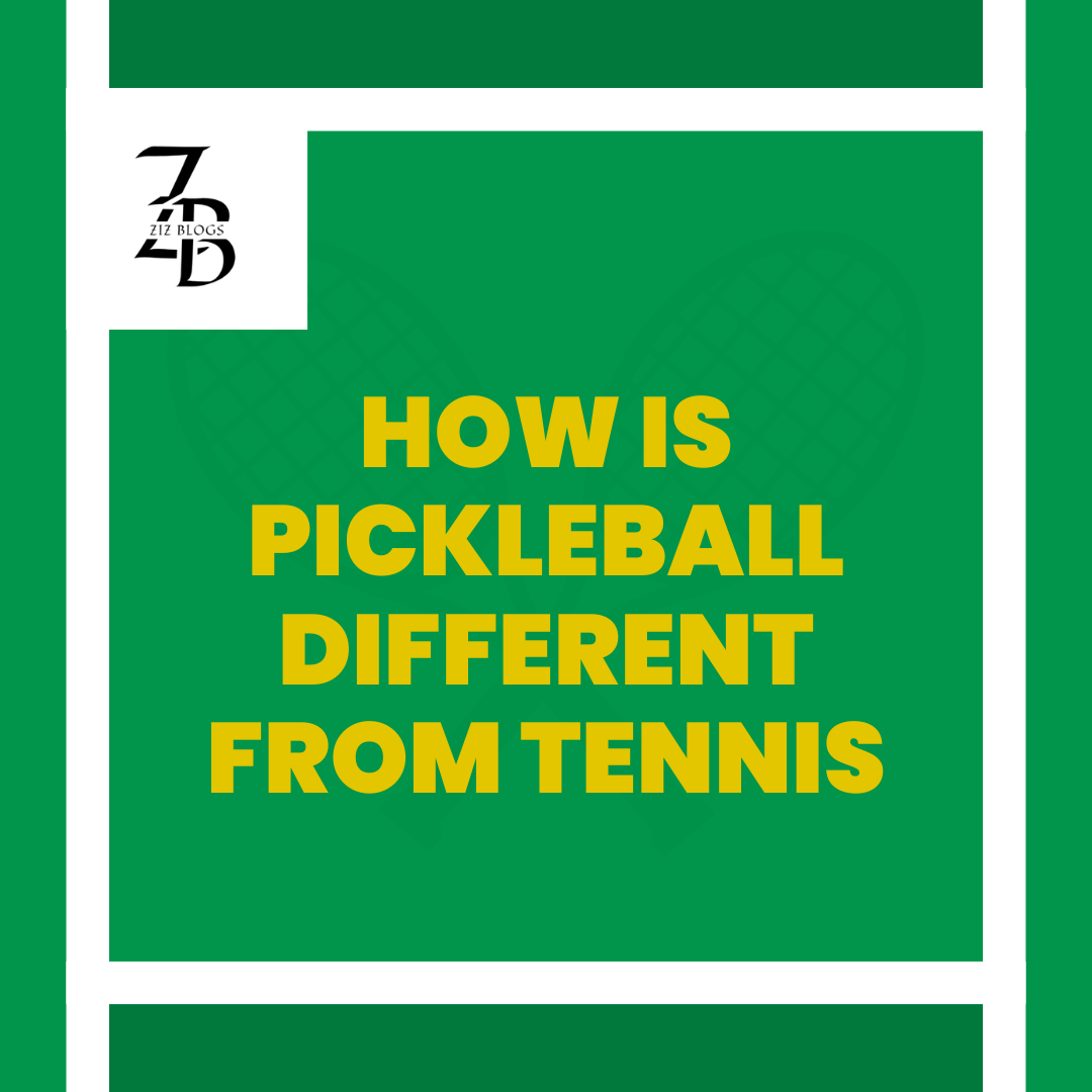 How is Pickleball different from Tennis